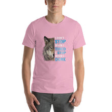 Load image into Gallery viewer, Wolf image, i don't stop when i tired Unisex T-Shirt
