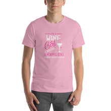 Load image into Gallery viewer, I'm a Wine girl, just live a normal except much cooler Unisex T-Shirt